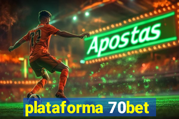 plataforma 70bet
